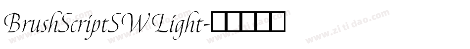BrushScriptSW Light字体转换